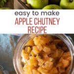 Looking down into a jar of apple chutney plus a photo of Granny Smith apples with text overlay.