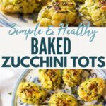 A plate of zucchini tots with text overlay.