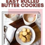 A plate of Christmas rolled butter cookies with text overlay.